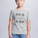 T-Shirt Enfant J'peux pas j'ai drone Gris