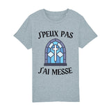 T-Shirt Enfant J'peux pas j'ai messe 