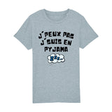 T-Shirt Enfant J'peux pas j'suis en pyjama 