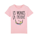 T-Shirt Enfant Les vacances ça fatigue 