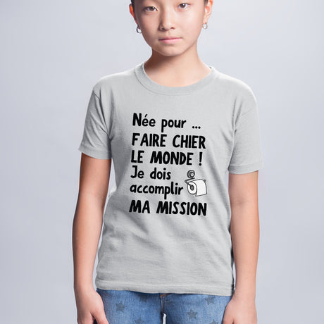 T-Shirt Enfant Née pour faire chier le monde Gris