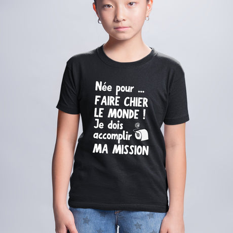 T-Shirt Enfant Née pour faire chier le monde Noir