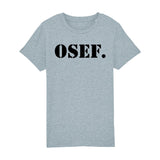 T-Shirt Enfant OSEF On s'en fout 