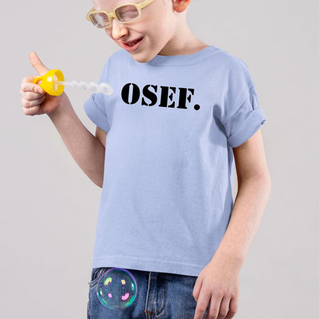 T-Shirt Enfant OSEF On s'en fout Bleu