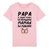 T-Shirt Enfant Papa demande en mariage maman 