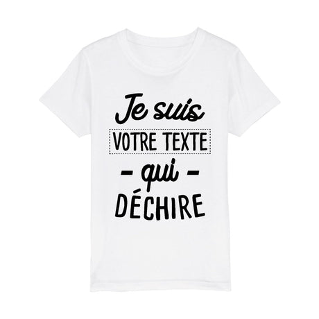 T-Shirt Enfant Personnalisé Je suis "votre texte" qui déchire Blanc