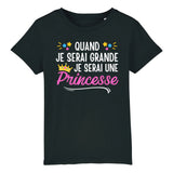 T-Shirt Enfant Quand je serai grande je serai une princesse 