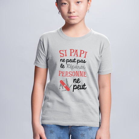 T-Shirt Enfant Si papi ne peut pas pas le réparer Gris