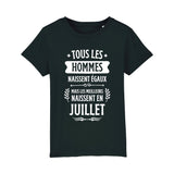 T-Shirt Enfant Tous les hommes naissent égaux les meilleurs en juillet 