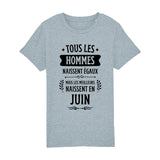 T-Shirt Enfant Tous les hommes naissent égaux les meilleurs en juin 
