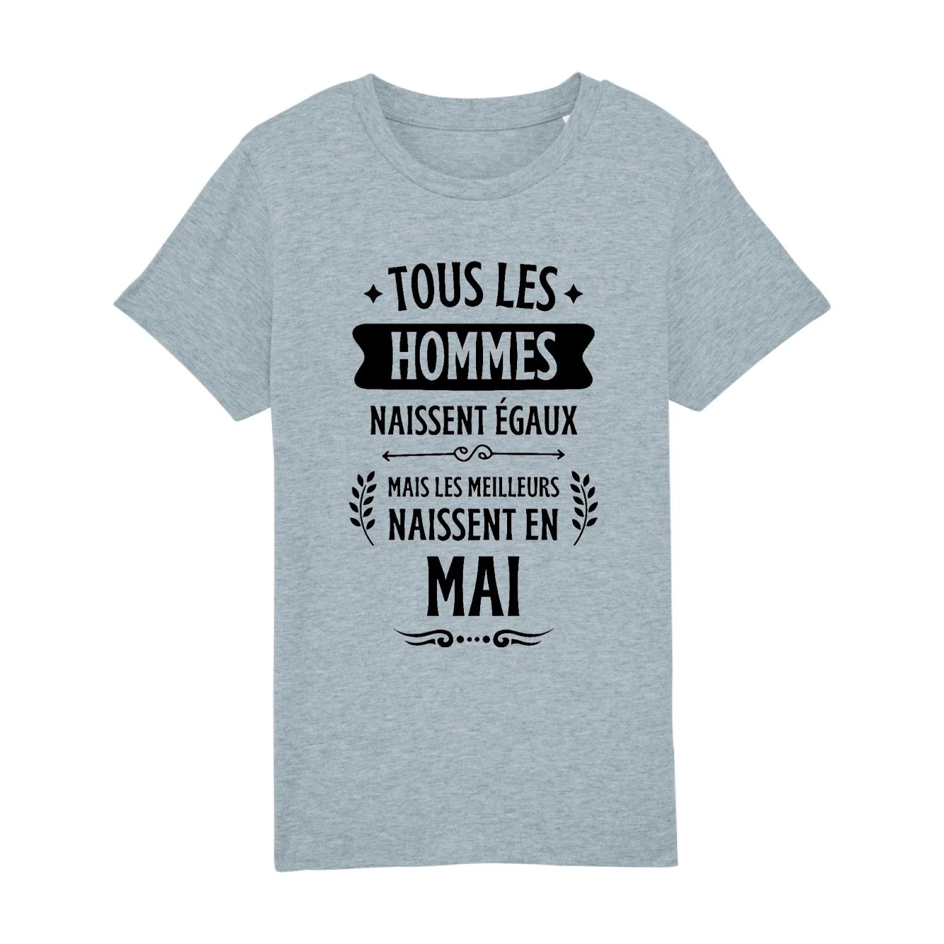 T-Shirt Enfant Tous les hommes naissent égaux les meilleurs en mai 