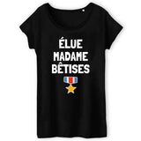 T-Shirt Femme Élue madame bêtises 
