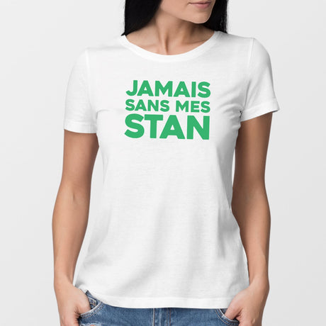 T-Shirt Femme Jamais sans mes Stan Blanc