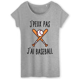 T-Shirt Femme J'peux pas j'ai baseball 