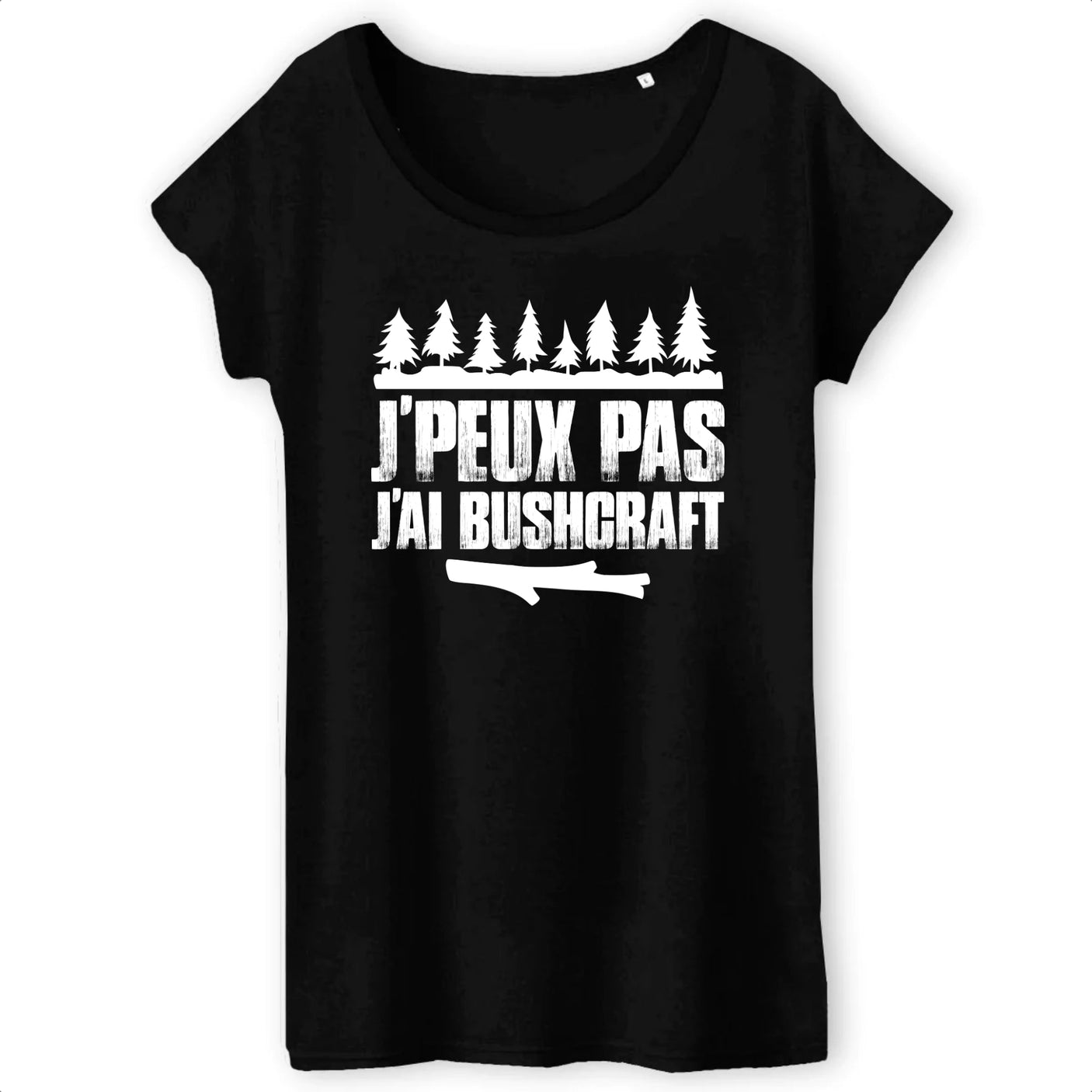 T-Shirt Femme J'peux pas j'ai bushcraft 