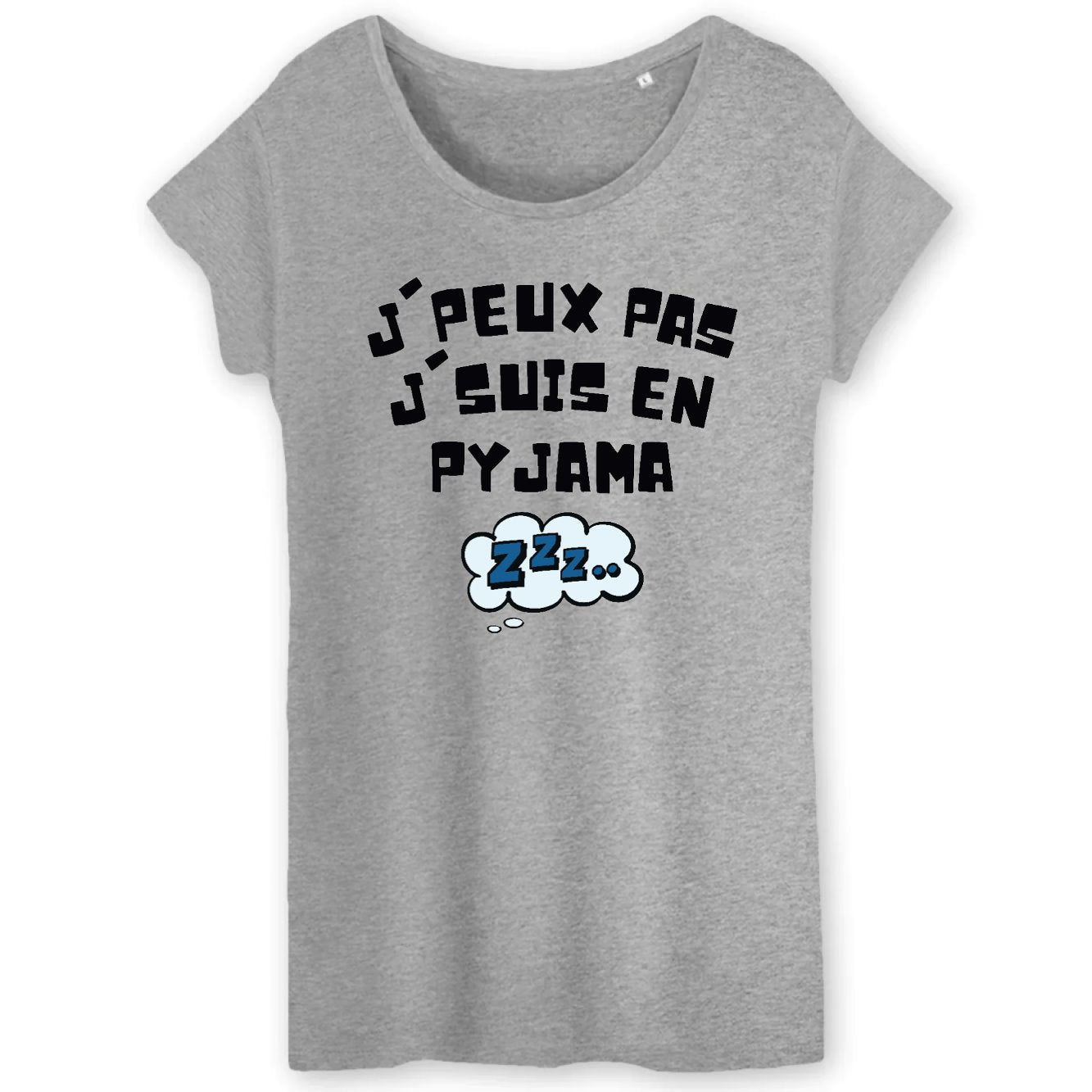 T-Shirt Femme J'peux pas j'suis en pyjama 