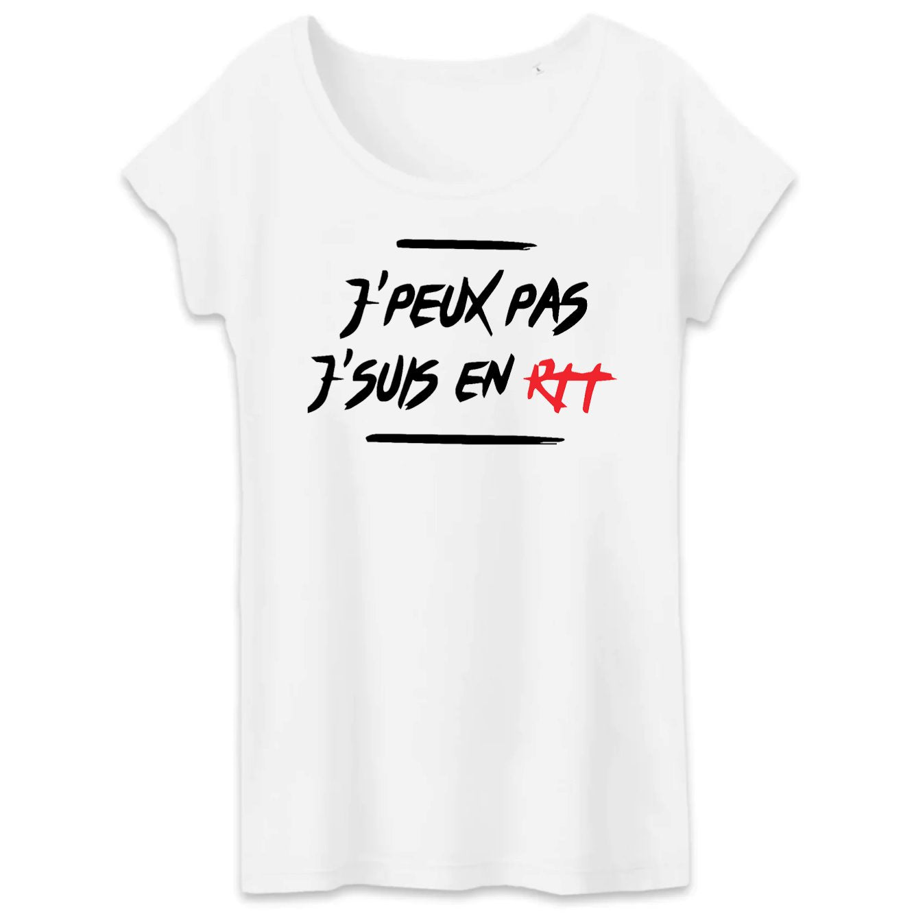 T-Shirt Femme J'peux pas j'suis en RTT 