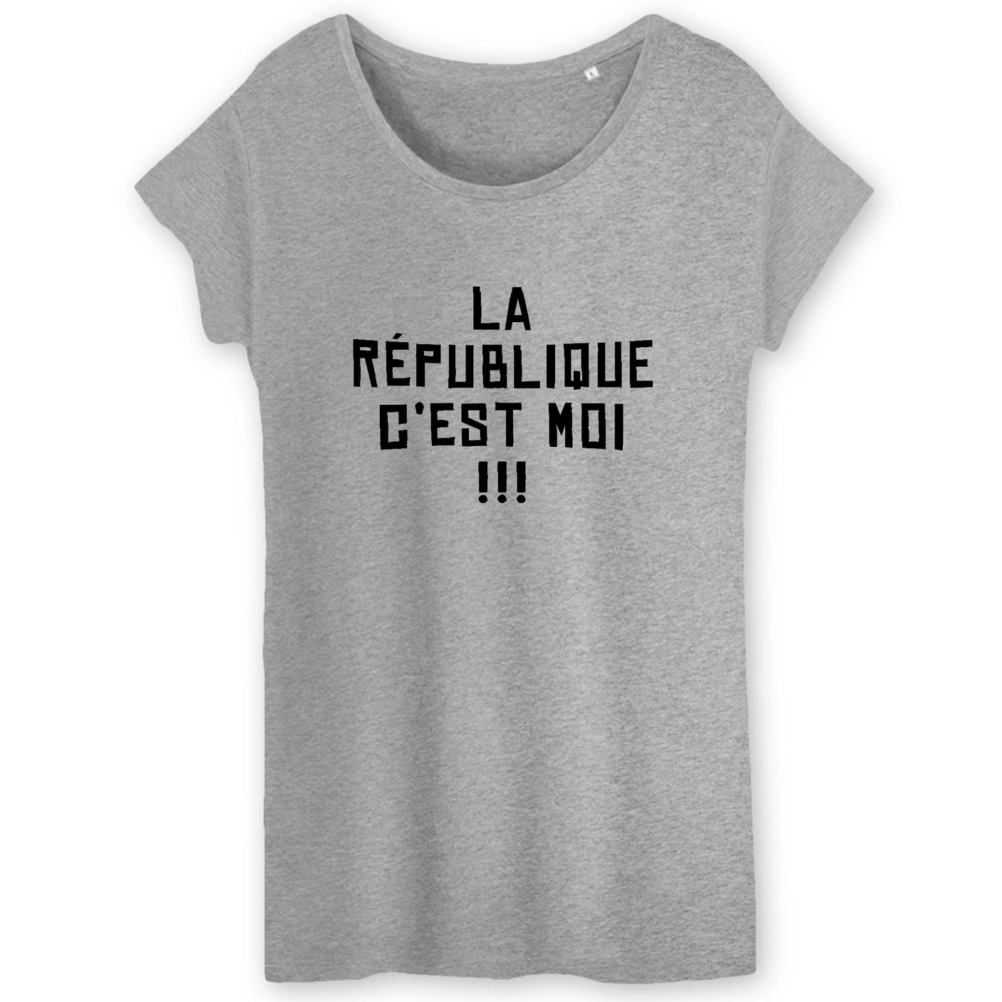T-Shirt Femme La république c'est moi 
