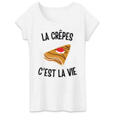 T-Shirt Femme Les crêpes c'est la vie 