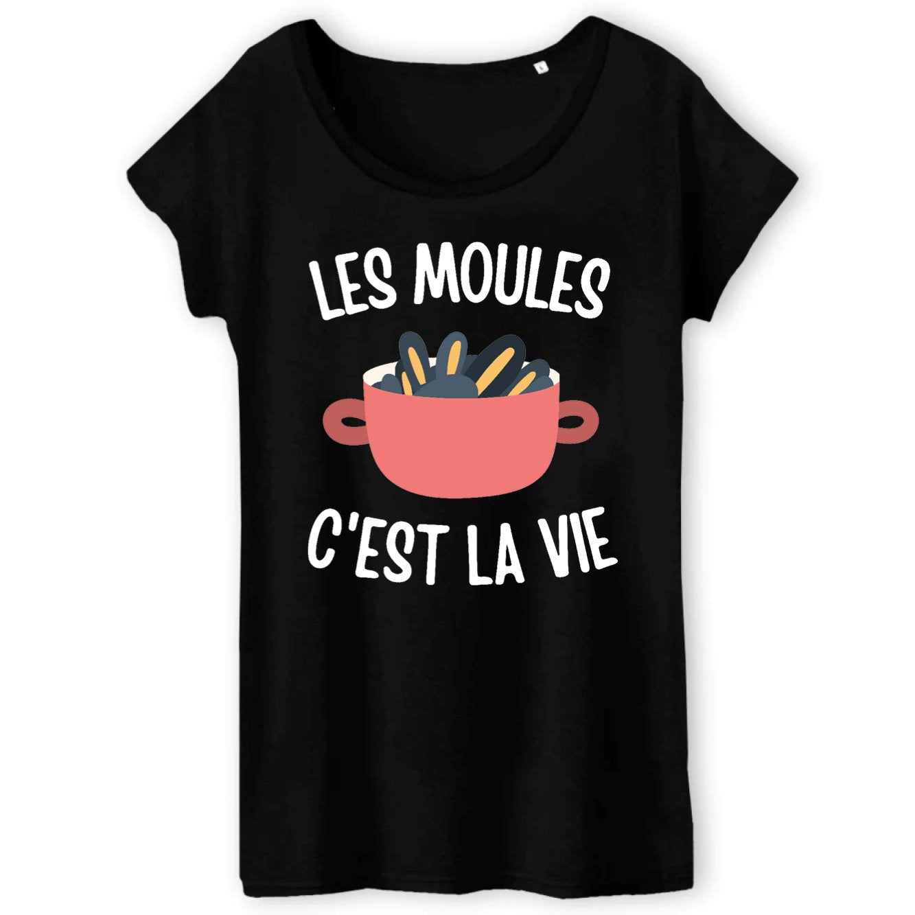 T-Shirt Femme Les moules c'est la vie 