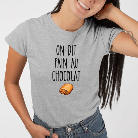 T-Shirt Femme On dit pain au chocolat Gris