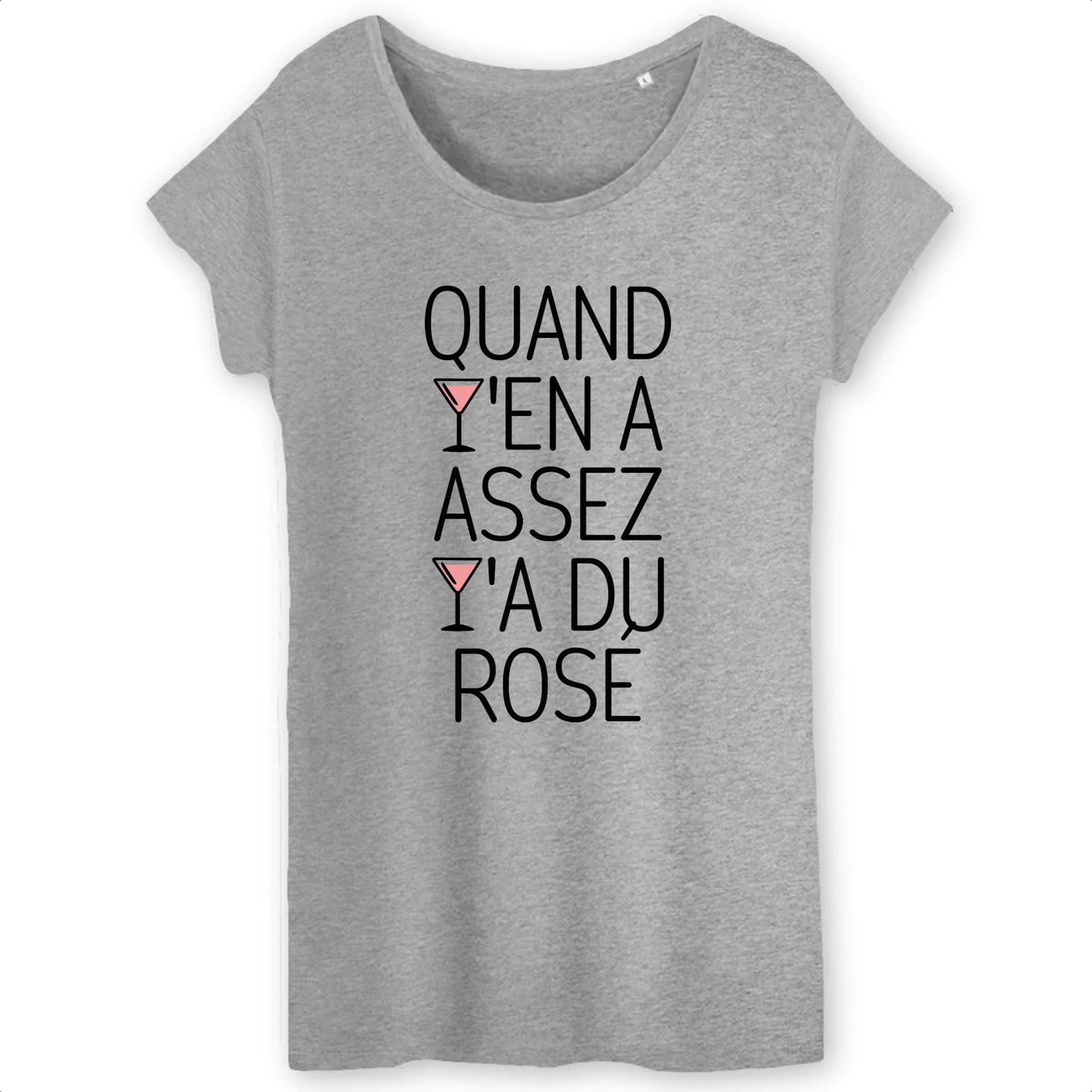 T-Shirt Femme Quand y'en a assez y'a du rosé 