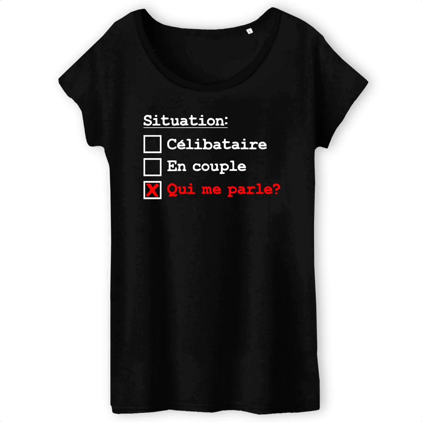 T-Shirt Femme Situation célibataire 