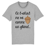 T-Shirt Homme Ce tee-shirt me va comme un gland 