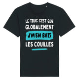 T-Shirt Homme Globalement j'm'en bats les couilles 