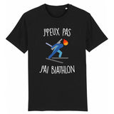 T-Shirt Homme J'peux pas j'ai biathlon 