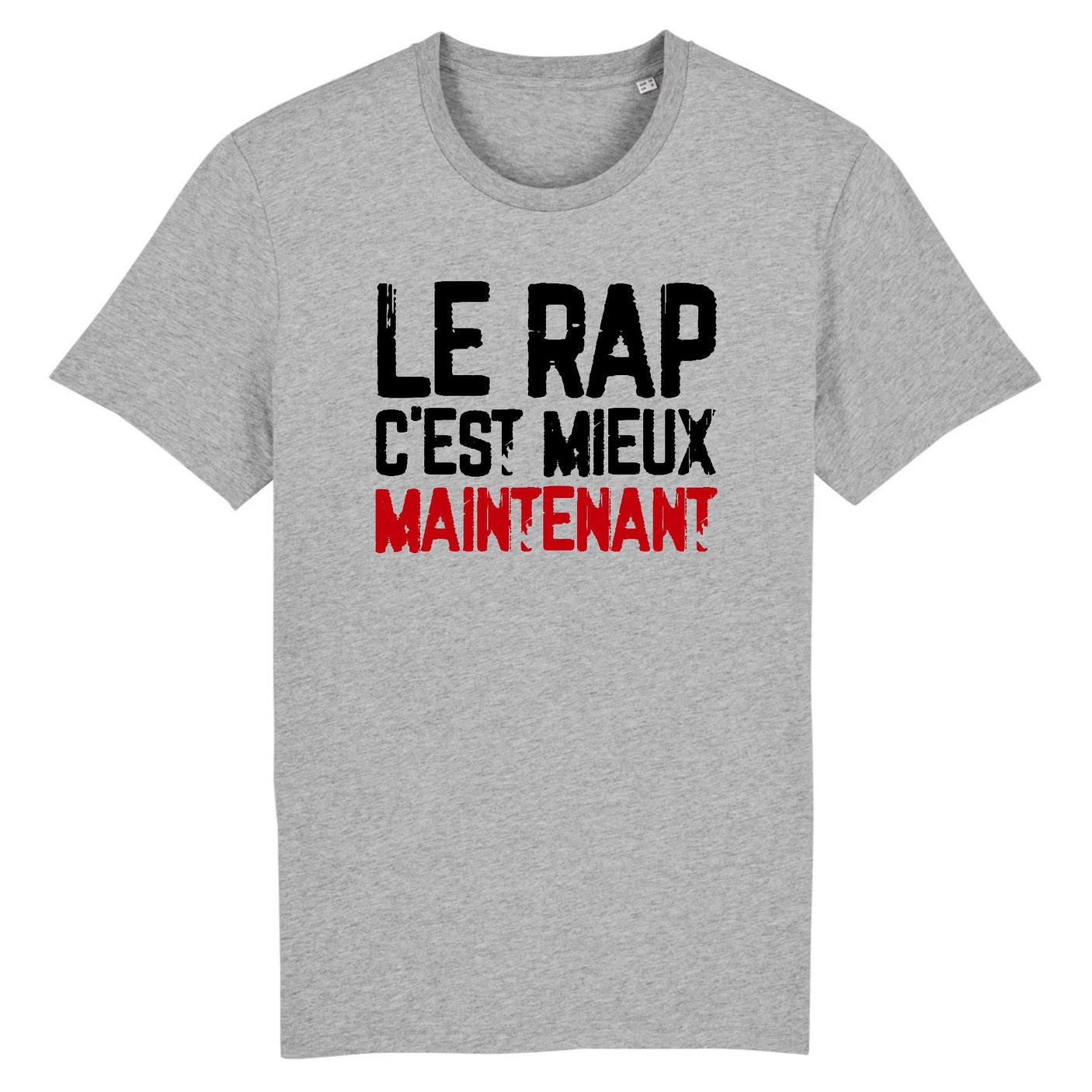 T-Shirt Homme Le rap c'est mieux maintenant 