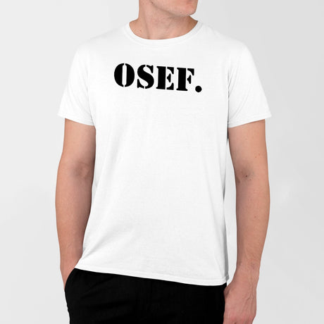T-Shirt Homme OSEF On s'en fout Blanc