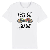 T-Shirt Homme Pas de sushi 