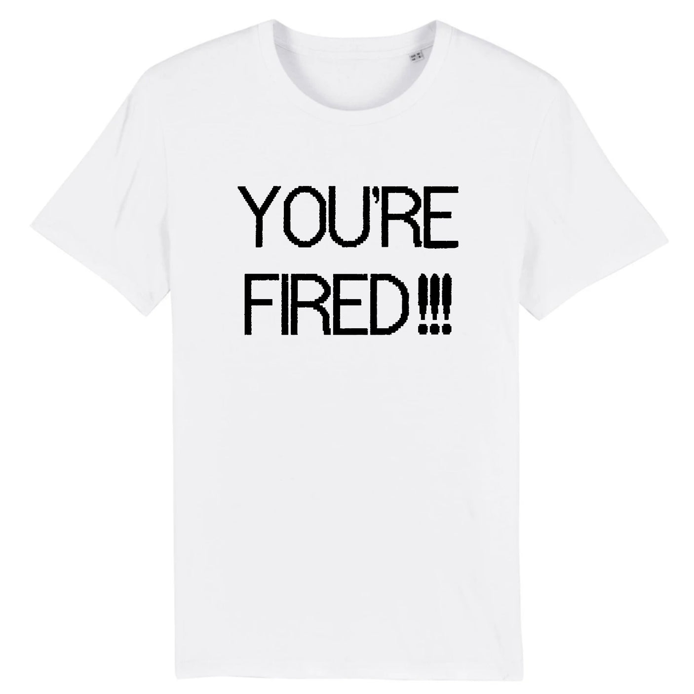 T-Shirt Homme You're fired 