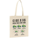 Tote bag Ce que je fais durant mon temps libre Tracteur 