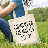 Tote bag Comment ça pas mal les bzez ? Beige