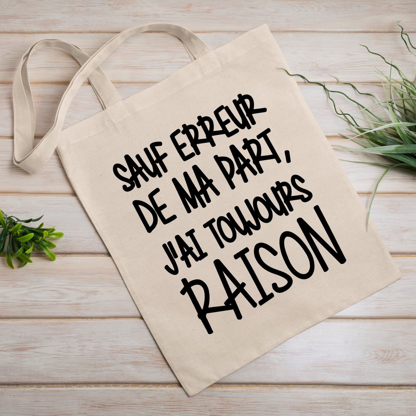 Tote bag Sauf erreur j'ai raison Blanc