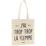 Tote bag Trop la flemme 